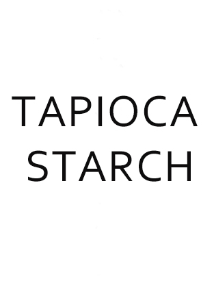 TAPIOCA STARCH